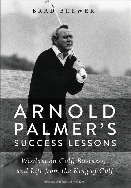 Arnold Palmer Success Lessons